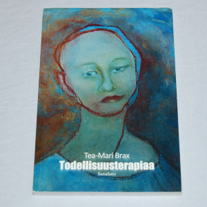 Tea-Mari Brax Todellisuusterapiaa